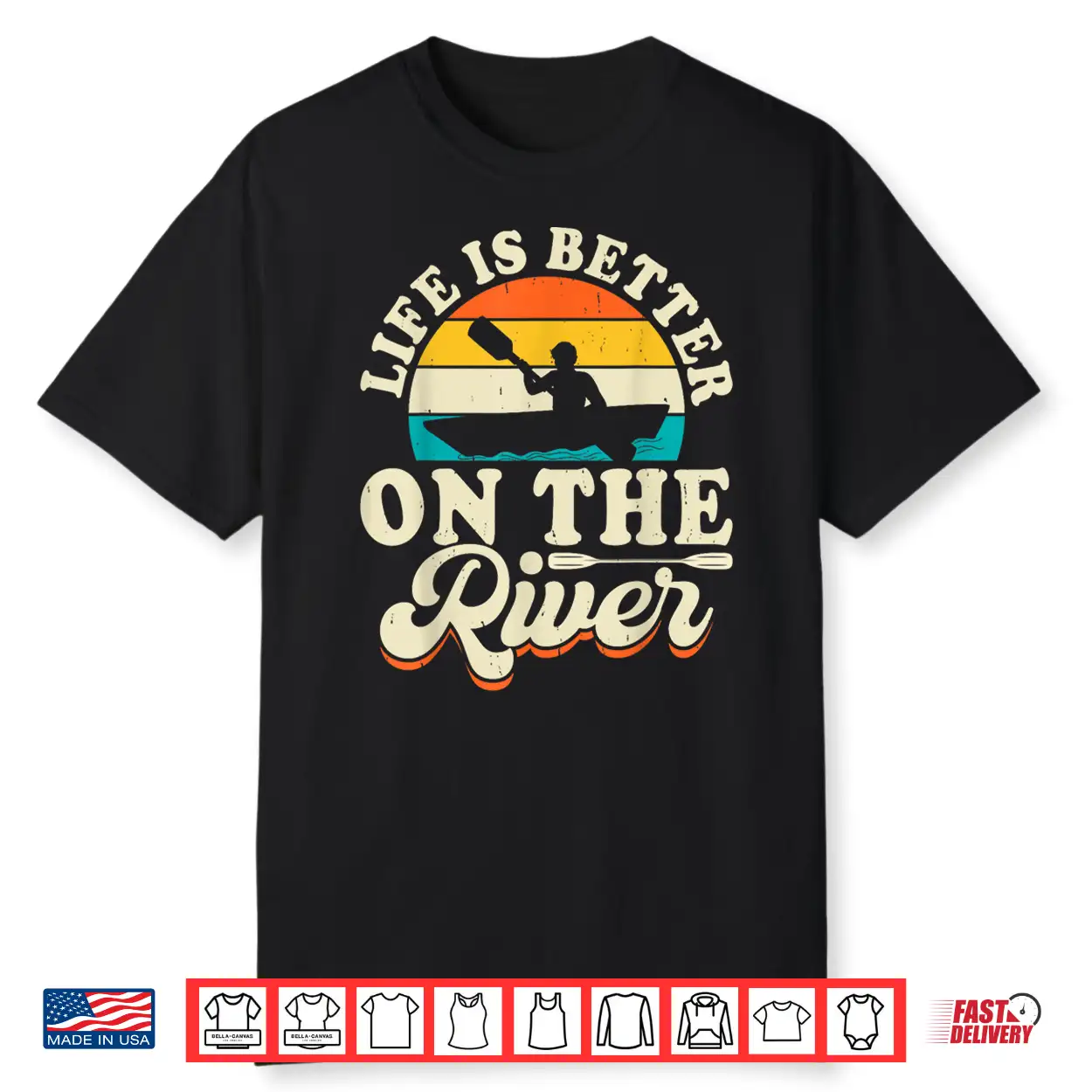 Life Is Better On The River Shirt Life Is Better On The River Shirt