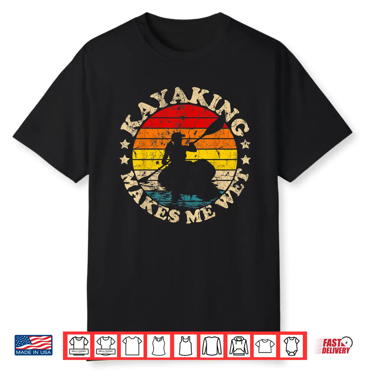 Retro Vintage Kayaking Makes Me Wet Kayak Shirt Retro Vintage Kayaking Makes Me Wet Kayak Shirt