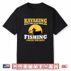 Great Kayaking And Fishing Gift Canoeing Kayaking Shirt
