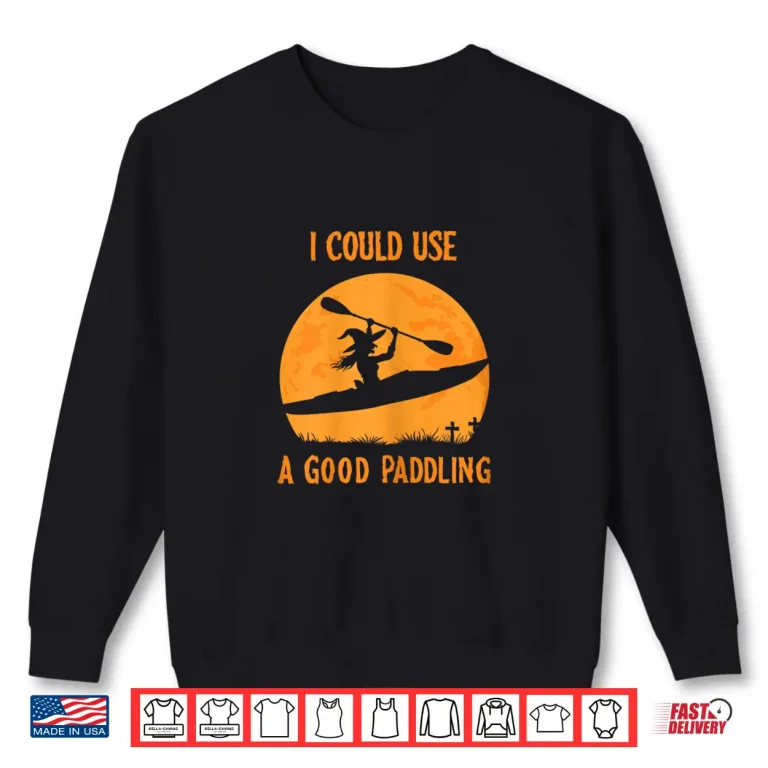 Sweatshirt Halloween Kayak Witch Kayaker Funny Kayaking Shirt