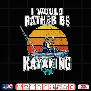 Design Kayaking Tshirt For Men Kayak Good Paddling Tshirt Shirt