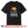 Retro Kayaking Life Is Better On The River Shirt
