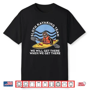 Sloth Kayak Team For A Kayaking Team Shirt