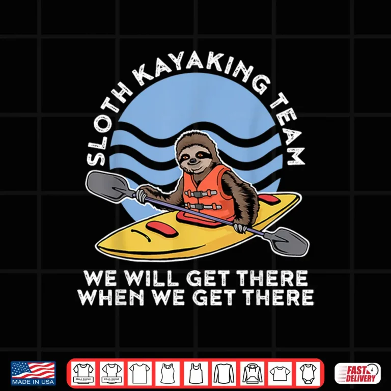 Design Sloth Kayak Team for a Kayaking Team Shirt