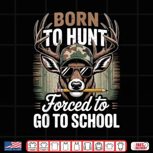 Design Camo Deer Hunting Boy Youth Funny Born Hunt Forced Go School Shirt