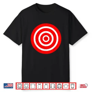 Fun Bullseye Target Bulls Eye Prank Gift Archery Target Shirt