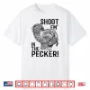 Funny Turkey Hunting Shirt Tom Beard Shoot Em In The Pecker Shirt