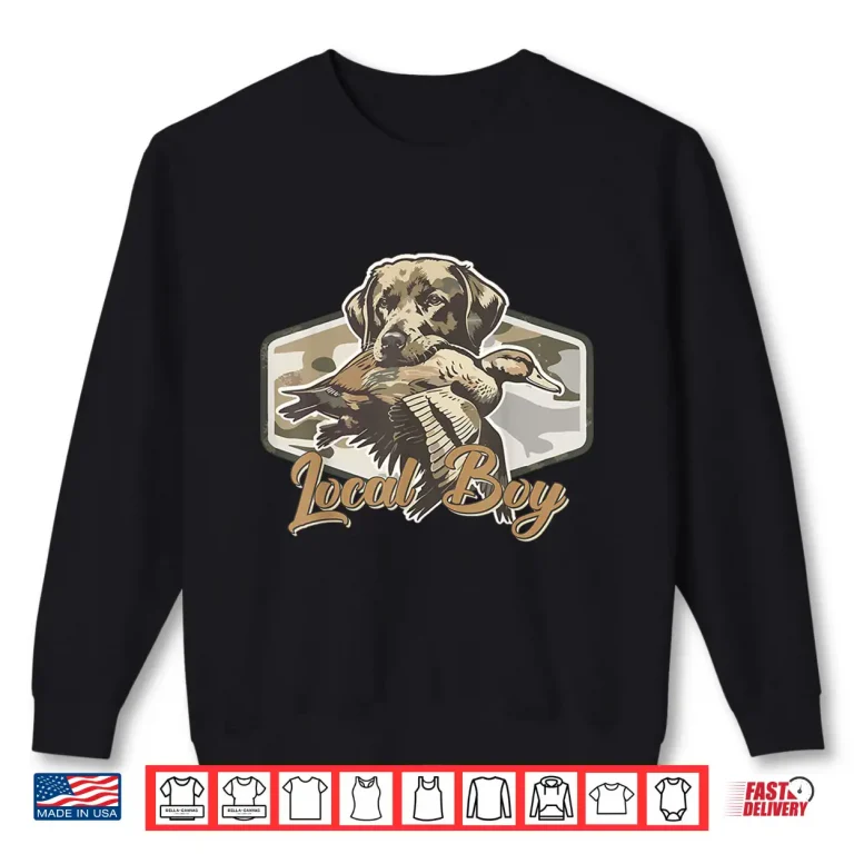 Sweatshirt Local Boy Hunting Dog Camo Southern Country Pride Vintage Shirt