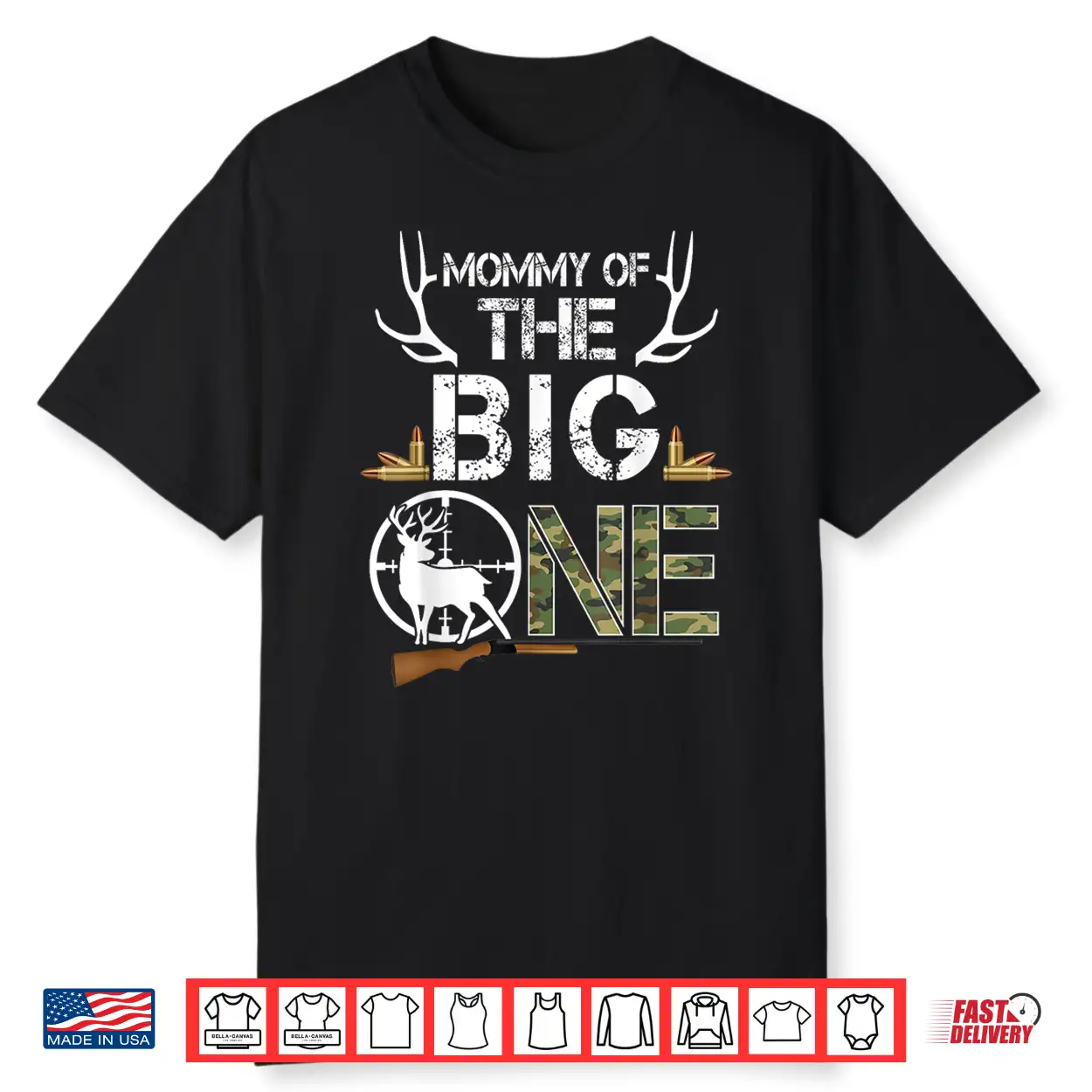 Mommy Of The Big One Birthday Boy Deer Hunter Camouflage Shirt Mommy Of The Big One Birthday Boy Deer Hunter Camouflage Shirt