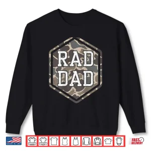 Camo Rad Dad Retro Camouflage Daddy Hunting Dad Shirt 2 Sweatshirt Camo Rad Dad Retro Camouflage Daddy Hunting Dad Shirt