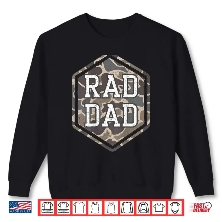 Sweatshirt Camo Rad Dad Retro Camouflage Daddy Hunting Dad Shirt