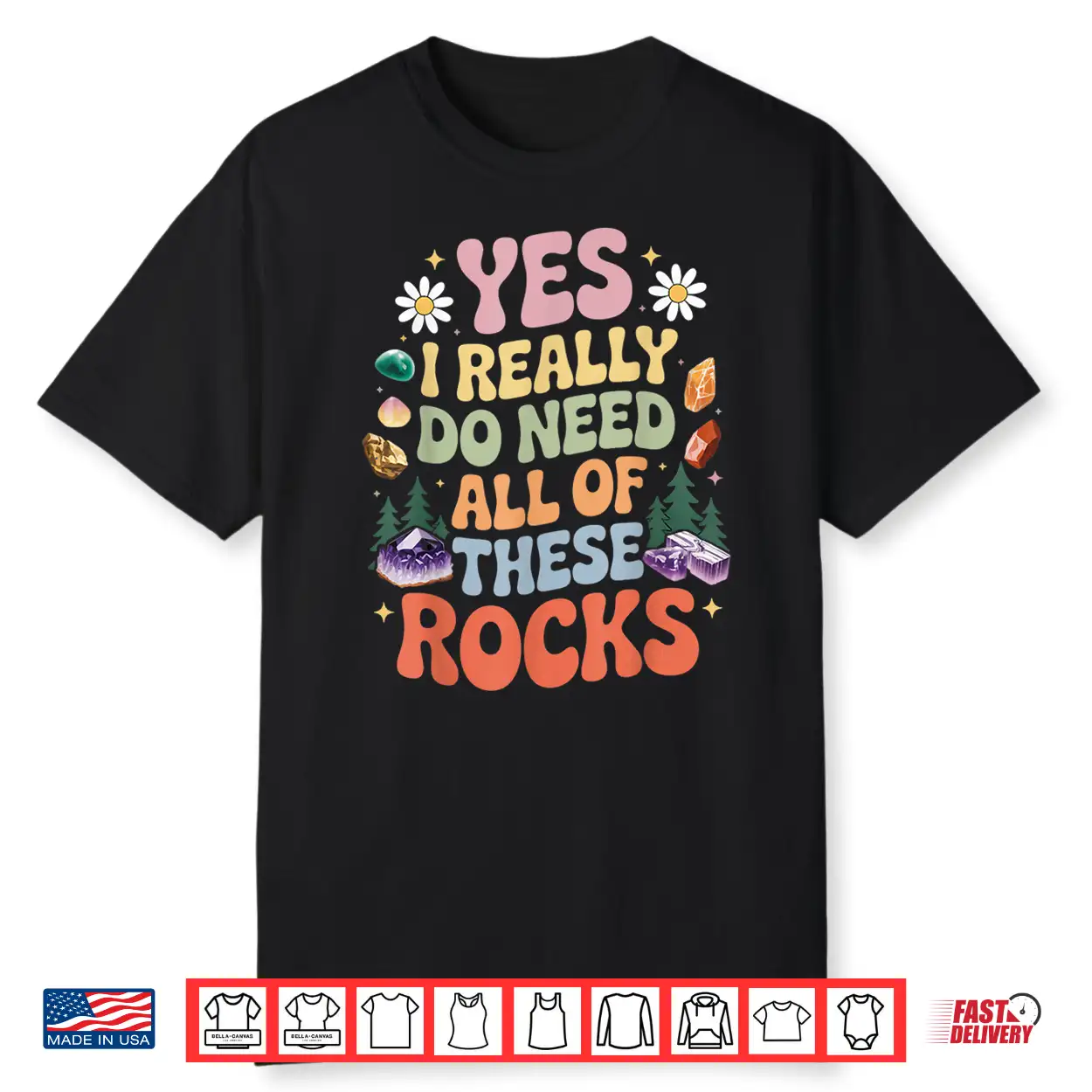Do Need All Of These Rocks Gems Hunting Geology Geologist Shirt Do Need All Of These Rocks Gems Hunting Geology Geologist Shirt