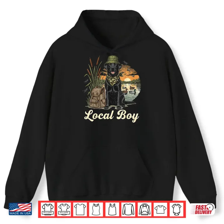 Hoodie Local Boy Hunting Black Lab Retriever Waterfowl Marsh Sunset Shirt