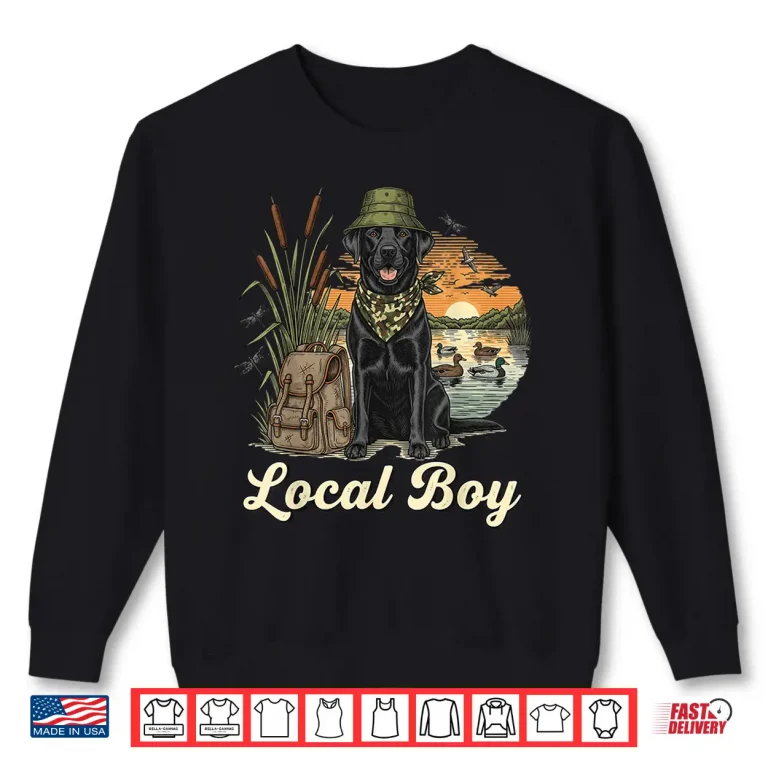 Sweatshirt Local Boy Hunting Black Lab Retriever Waterfowl Marsh Sunset Shirt