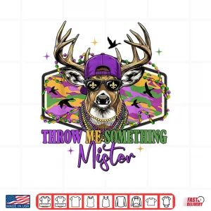 Design Throw Retro Me Something Mister Camo Deer Hunting Mardi Gras Shirt