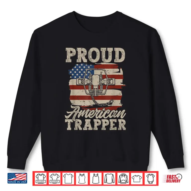 Sweatshirt Trapping Trap Hunting American Flag Proud American Trapper Shirt