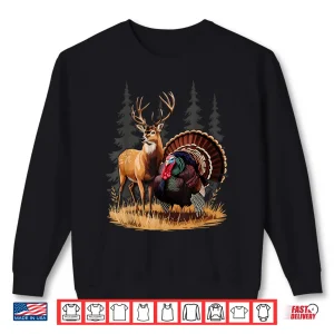 Sweatshirt Deer and Turkey Cool Hunt Hobby Hunting Wildlife Hunter Shirt