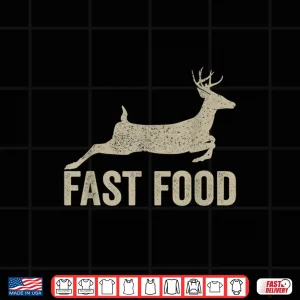 Design Fast Food Deer Hunter Funny Hunting tee Shirt