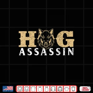 Design Hog Assassin Boar Hunting Wild Hog Hunter Shirt