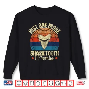 Sweatshirt Just One More Shark Tooth I Promise Retro Fossil Shirt