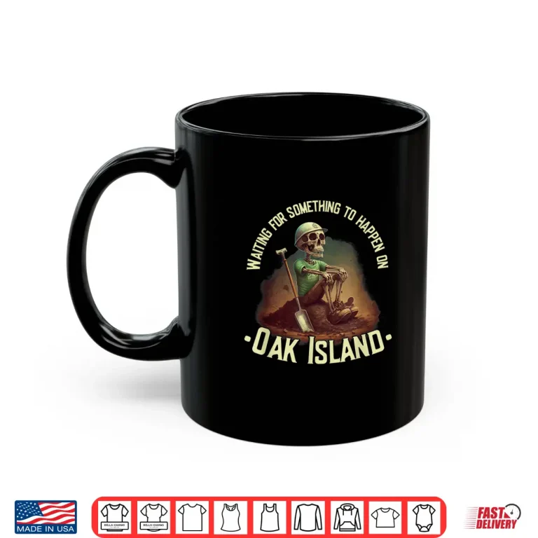 Mug Oak Island Treasure Hunting Skeleton Oak Island Mystery Shirt