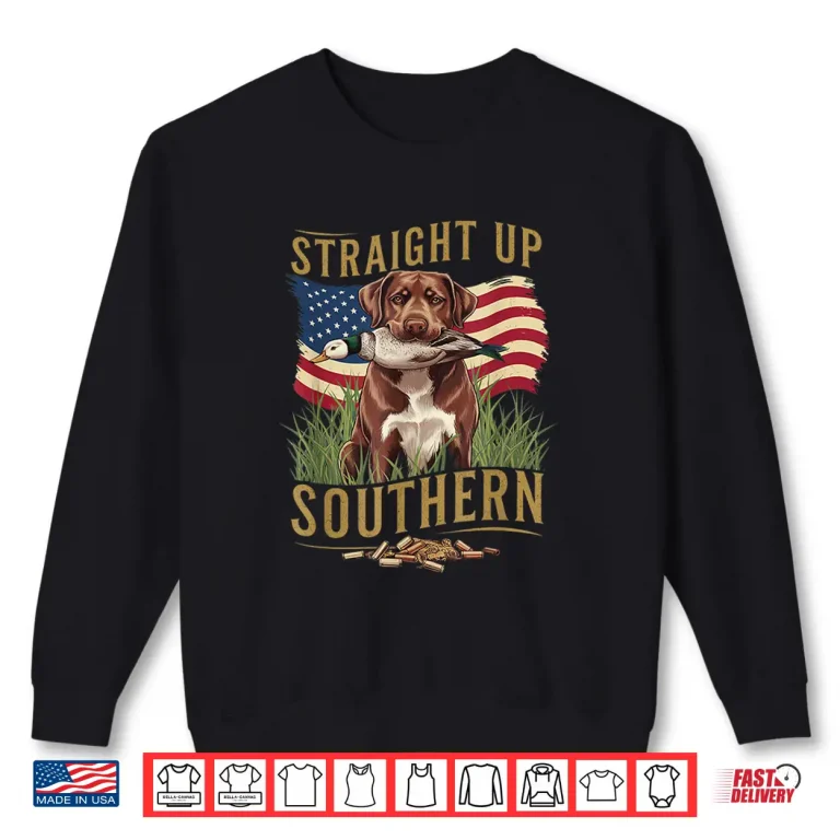 Sweatshirt Straight Up Southern Hunting Dog and Duck Design Shirt
