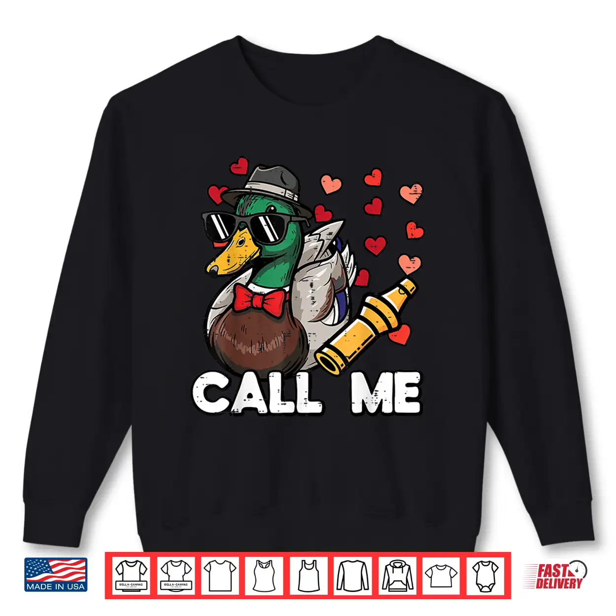 Valentines Day Hunting Duck Call Me Funny Men Women Kids Shirt Valentines Day Hunting Duck Call Me Funny Men Women Kids Shirt