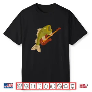 Bass Bassist Fish Freshwater Music Instrument Fisherman Meme Shirt