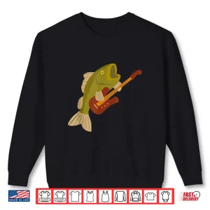 Sweatshirt Bass Bassist Fish Freshwater Music Instrument Fisherman Meme Shirt