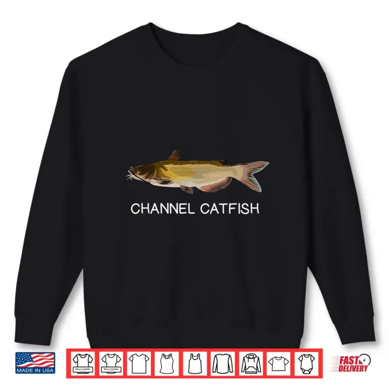 Sweatshirt Channel Catfish Freshwater Game Fish Shirt