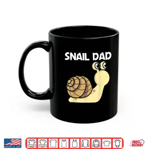 Mug Cute Snail For Dad Father Land Sea Freshwater Snail Lovers Shirt