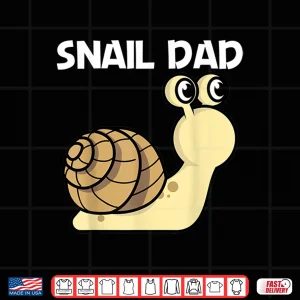 Design Cute Snail For Dad Father Land Sea Freshwater Snail Lovers Shirt