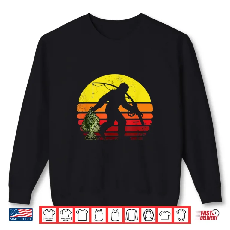 Sweatshirt Funny Bigfoot T Shirt Crappie Fishing Sasquatch Fish Gift