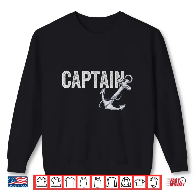 Trust Me I Am The Captain On Back Captain On Front Shirt 2 Sweatshirt Trust Me I am the Captain on back Captain on front Shirt