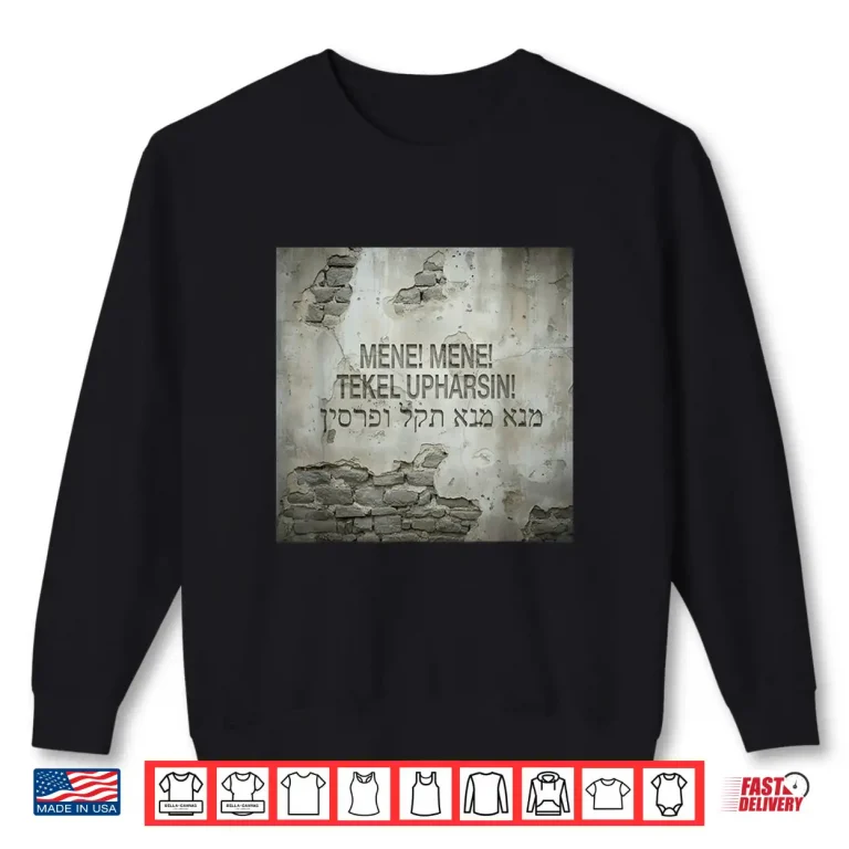 Sweatshirt MENE TEKEL UPHARSIN Shirt