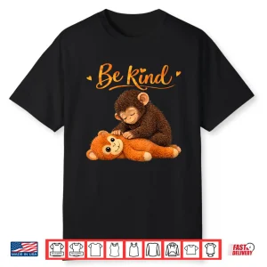 Be Kind Cute Baby Monkey Punch Team Gift For Men Women Kid Shirt