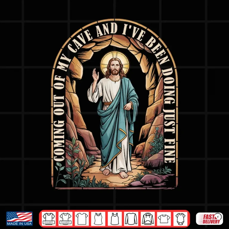 Design Easter Coming Out My Cave Jesus Resurrection Funny Christian Shirt