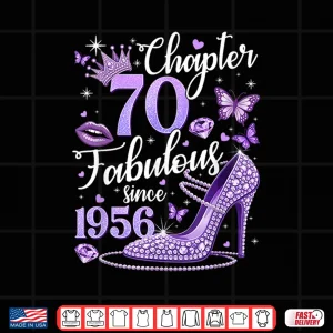 Design Chapter 70 Fabulous Since 1956 70 Years Old Birthday Women Shirt