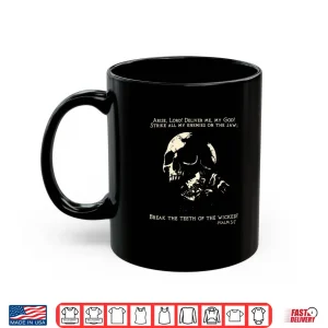 Mug Psalm 3 7 Break The Teeth of The Wicked Scripture Faith Shirt