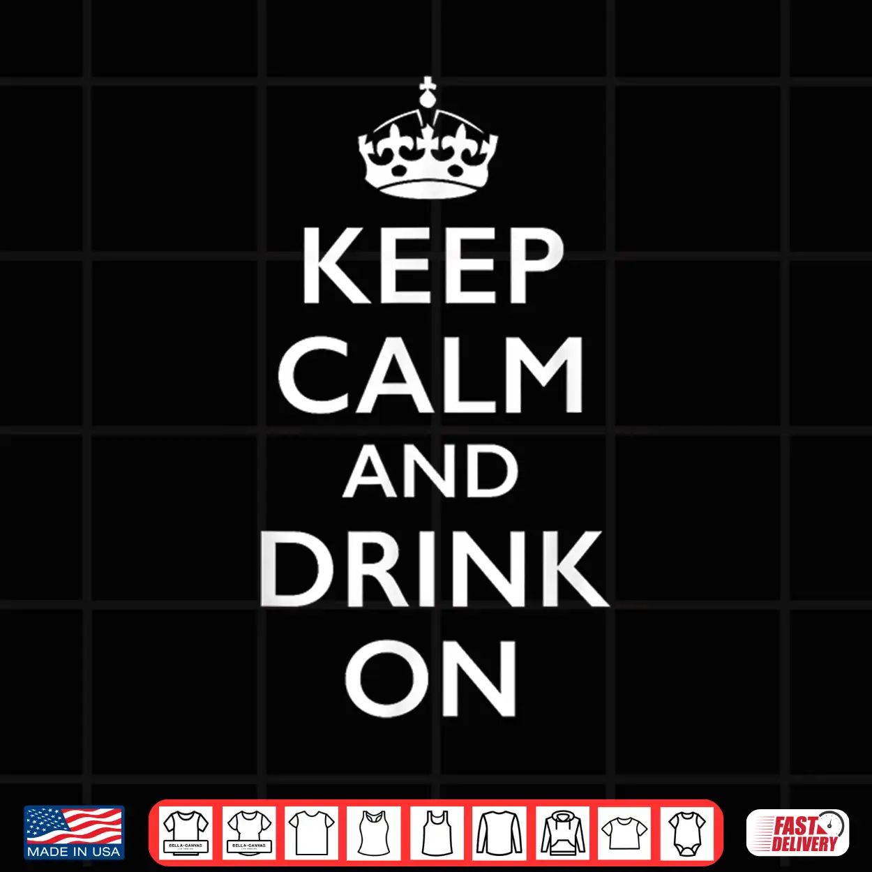Keep Calm And Drink On Shirt Keep Calm And Drink On Shirt