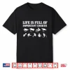 Fly Fishing Gift Life Is Full Of Important Choices Funny Shirt