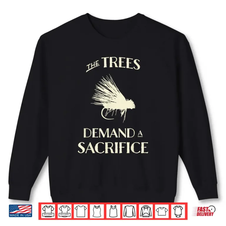 Sweatshirt Fly Fishing for Trout Funny Fly Casting Shirt