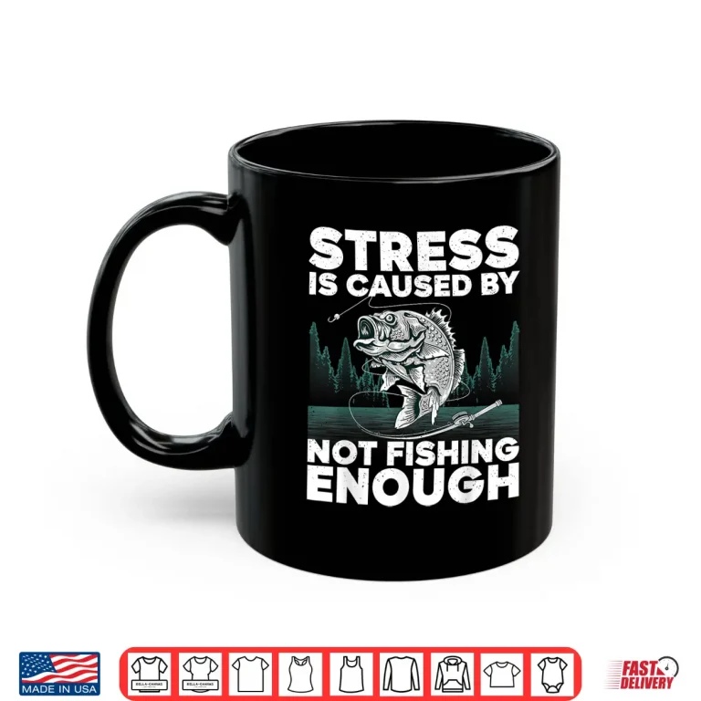 Mug Funny Fishing Design For Men Women Bass Fly Fishing Lovers Shirt