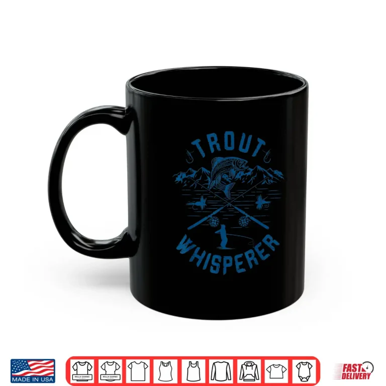 Mug Funny Trout Fly Fishing Birthday Christmas Fathers Day Gift Shirt