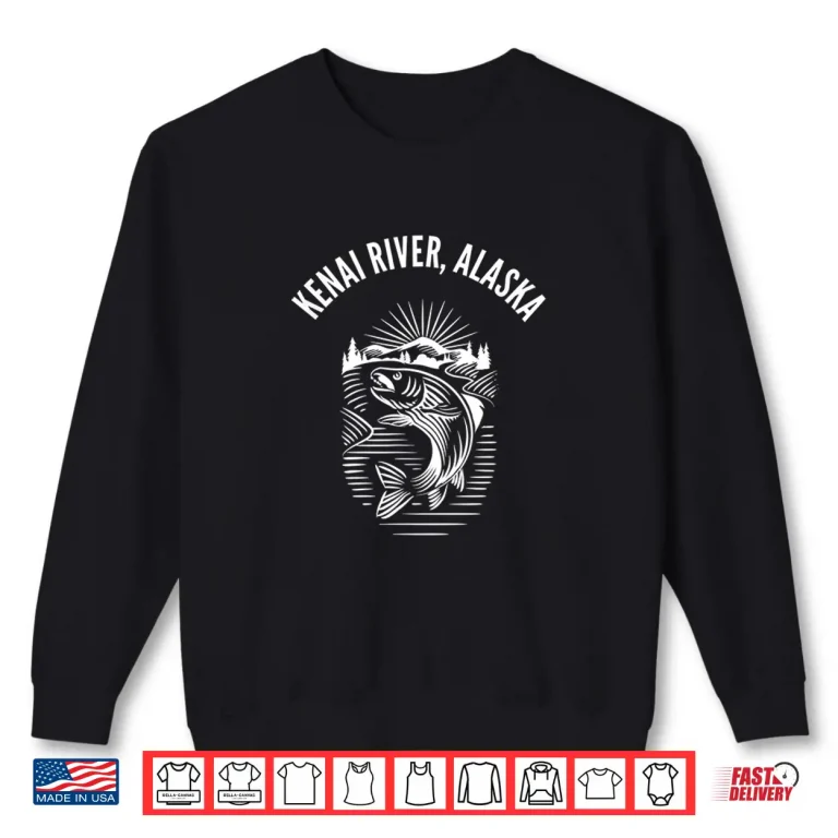 Sweatshirt Kenai River Alaska fishing fly fishing vintage Shirt