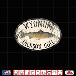 Design Wyoming Jackson Hole Trout Fish Fly Fishing Vintage Shirt