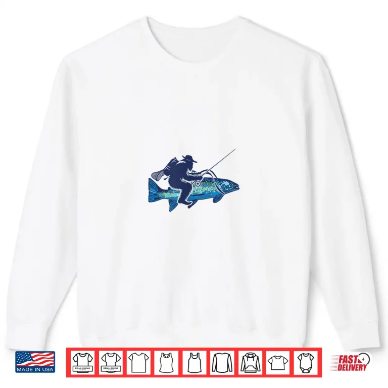 Sweatshirt Bigfoot Fly Fishing Sasquatch Trout Fisherman Vintage Shirt