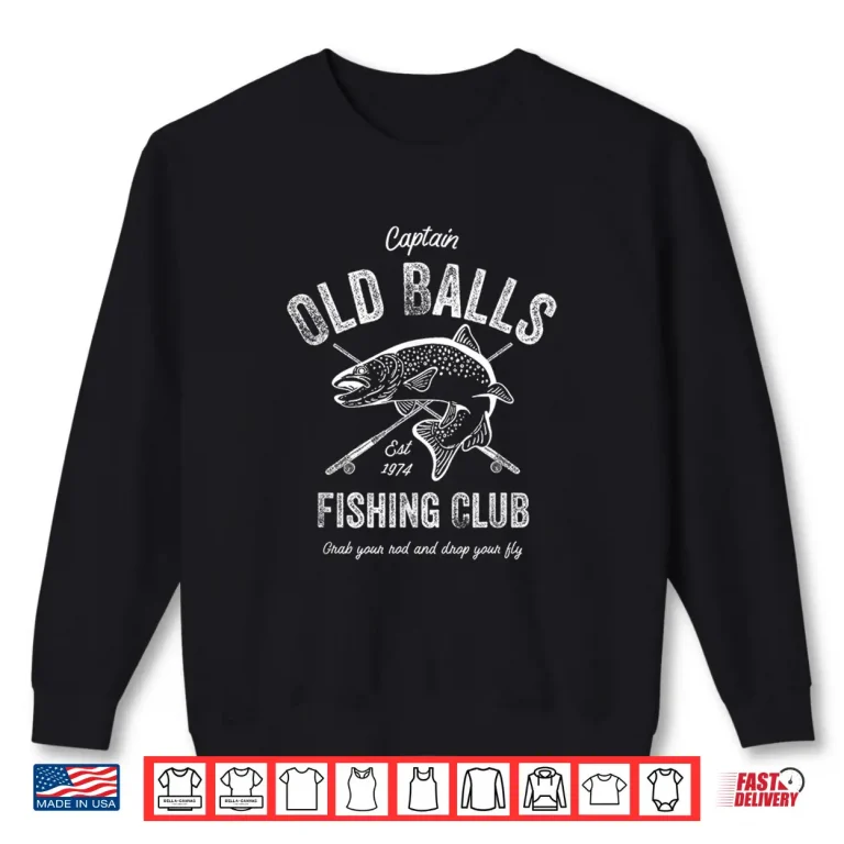 Sweatshirt Funny Fly Fishing Birthday for Mens 50th Birthday Shirt