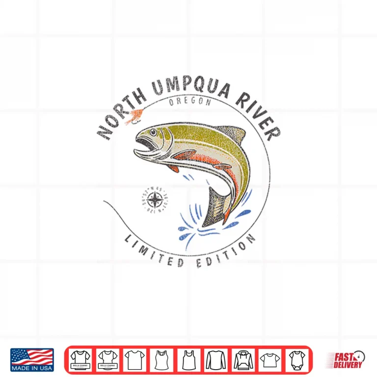 Design North Umpqua River Oregon Fly Fishing Souvenir North Umpqua Shirt