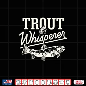 Design Trout Whisperer Fly Fishing Nature Outdoor Vintage Fisherman Shirt